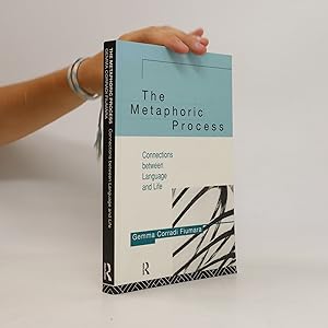 Image du vendeur pour The metaphoric process: connections between language and life mis en vente par Bookbot