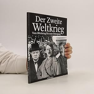 Seller image for Der Zweite Weltkrieg. Blitzkrieg bis zum Untergang for sale by Bookbot