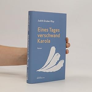 Seller image for Eines Tages verschwand Karola for sale by Bookbot