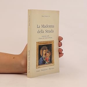 Bild des Verkufers fr La Madonna della Strada zum Verkauf von Bookbot