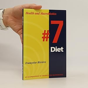 Bild des Verkufers fr 7 Diet: An Accompaniment to Zen Macrobiotics zum Verkauf von Bookbot