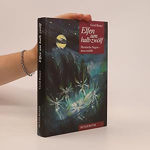Seller image for Elfen um halb zwlf. Hessische Sagen - neu erzhlt for sale by Bookbot