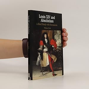 Imagen del vendedor de Louis XIV and Absolutism : A Brief Study with Documents a la venta por Bookbot