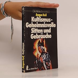 Imagen del vendedor de Kultismus - Geheimnisvolle Sitten und Gebruche - Mit 27 farb. und 61 einfarb. Abbildungen a la venta por Bookbot