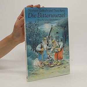 Imagen del vendedor de Die Bitterwurzel : eine Paradiso-Geschichte a la venta por Bookbot