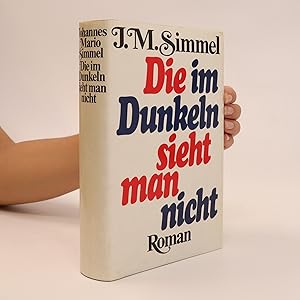 Bild des Verkufers fr Die im Dunkeln sieht man nicht zum Verkauf von Bookbot