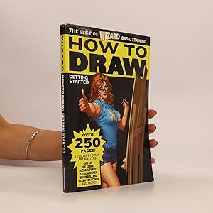 Seller image for How To Draw: Getting Started (The Best Of Wizard Basic Training) for sale by Bookbot