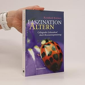 Seller image for Faszination Altern : gelingender Lebensabend durch Ressourcenoptimierung for sale by Bookbot