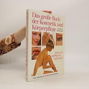 Bild des Verkufers fr Das grosse Buch der Kosmetik und Krperpflege zum Verkauf von Bookbot