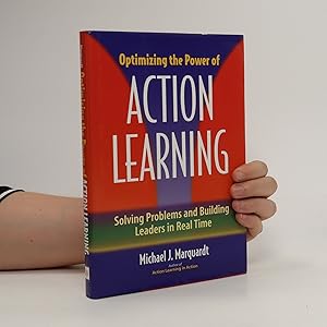 Immagine del venditore per Optimizing the Power of Action Learning: Solving Problems and Building Leaders in Real Time venduto da Bookbot