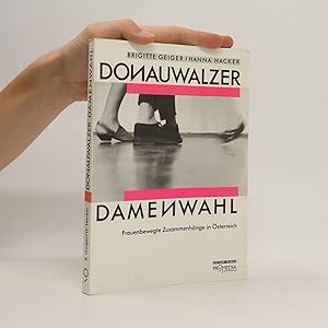Image du vendeur pour Donauwalzer Damenwahl : Frauenbewegte Zusammenhnge in sterreich mis en vente par Bookbot