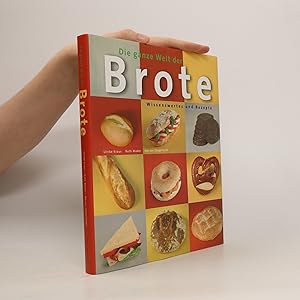 Bild des Verkufers fr Die ganze Welt der Brote zum Verkauf von Bookbot