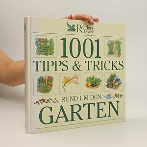 Image du vendeur pour 1001 Tipps und Tricks rund um den Garten mis en vente par Bookbot