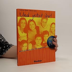 Imagen del vendedor de Und jetzt ihr! : Basisgrammatik fr Jugendliche a la venta por Bookbot