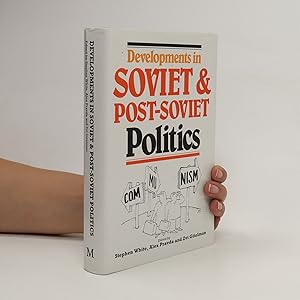 Image du vendeur pour Developments in Soviet and Post-Soviet Politics mis en vente par Bookbot