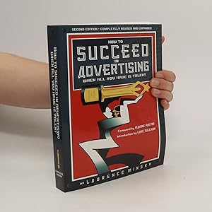 Bild des Verkufers fr How to Succeed in Advertising When All You Have Is Talent zum Verkauf von Bookbot
