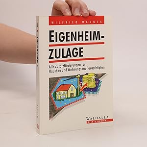 Immagine del venditore per Eigenheim-Zulage. Alle Zusatzfrderungen fr Hausbau und Wohnungskauf ausschpfen venduto da Bookbot