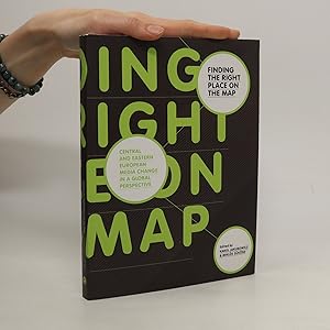 Image du vendeur pour Finding the right place on the map: Central and Eastern European media change in a global perspective mis en vente par Bookbot