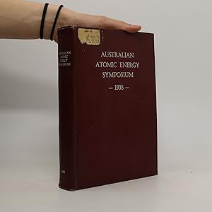 Seller image for Australian Atomic Energy Symposium, 1958 for sale by Bookbot