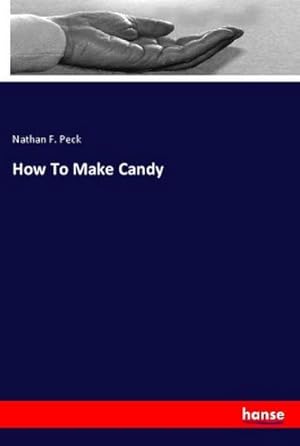 Image du vendeur pour How To Make Candy mis en vente par BuchWeltWeit Ludwig Meier e.K.