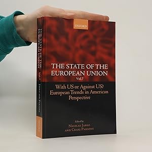 Seller image for The State of the European Union Vol.7 : With US or Against US? European Trends in American Perspective for sale by Bookbot