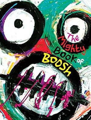 Bild des Verkufers fr The Mighty Book of Boosh zum Verkauf von WeBuyBooks