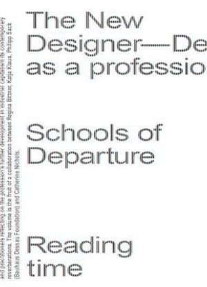 Bild des Verkufers fr The New Designer - Design as a profession : Schools of Departure No. 2 zum Verkauf von Smartbuy