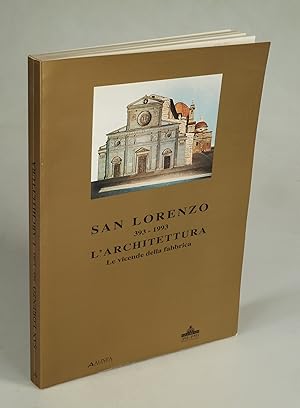 Bild des Verkufers fr San Lorenzo 393-1993. L'Architettura. zum Verkauf von Antiquariat Dorner