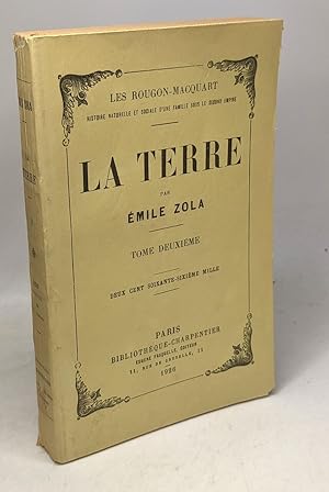 Seller image for La terre - Les Rougon-Macquart - TOME DEUXIEME for sale by crealivres