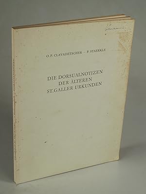 Bild des Verkufers fr Die Dorsualnotizen der lteren St. Galler Urkunden. zum Verkauf von Antiquariat Dorner