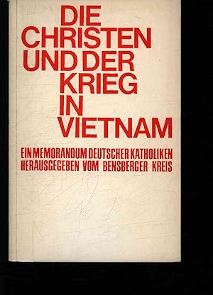 Immagine del venditore per Die Christen und der Krieg in Vietnam. Ein Memorandum Deutscher Katholiken venduto da Antiquariat Bookfarm