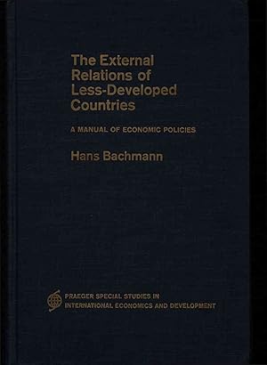 Imagen del vendedor de The external relations of less-developed countries. a la venta por Antiquariat Bookfarm