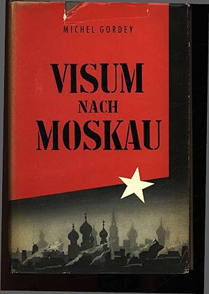 Imagen del vendedor de Visum Nach Moskau. a la venta por Antiquariat Bookfarm