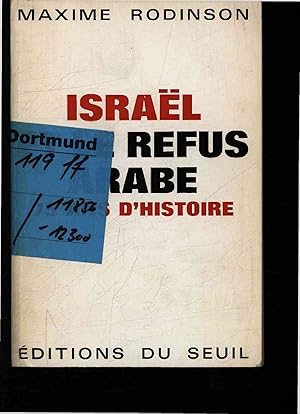 Bild des Verkufers fr Israel et le Refus Arabe. 75 ans d'histoire zum Verkauf von Antiquariat Bookfarm