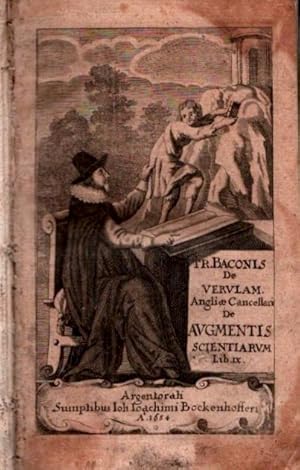 [De dignitate et augmentis scientiarum]. Francisci Baconis de Verulamio, Vice-Comitis Sancti Alba...