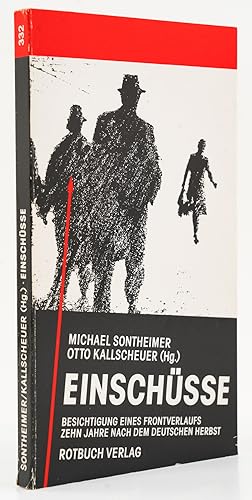 Seller image for Einschsse. Besichtigung eines Frontverlaufs. Zehn Jahre nach dem Deutschen Herbst. - for sale by Antiquariat Tautenhahn