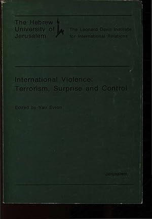 Imagen del vendedor de International Violence. Terrorism, Surprise and Control. a la venta por Antiquariat Bookfarm