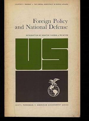Immagine del venditore per The Liberal Democracy in World Affairs: Foreign Policy and National Defense. venduto da Antiquariat Bookfarm