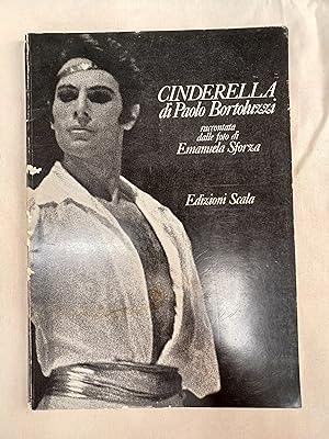 Imagen del vendedor de Cinderella di Paolo Bortoluzzi racontata dalle foto di Emanuela Sforza a la venta por Stock Llibres