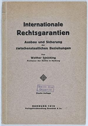 Internationale Rechtsgarantien: Ausbau und Sicherung der zwischenstaatlichen Beziehungen