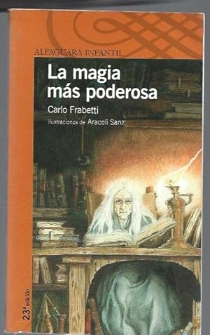 Imagen del vendedor de MAGIA MAS PODEROSA - LA a la venta por Desvn del Libro / Desvan del Libro, SL