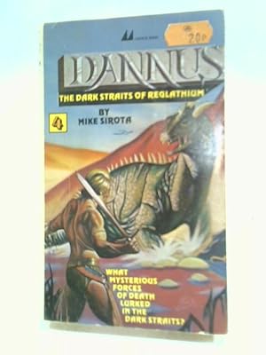 Bild des Verkufers fr Dannus 4: The Dark Straits of Reglathium zum Verkauf von World of Rare Books