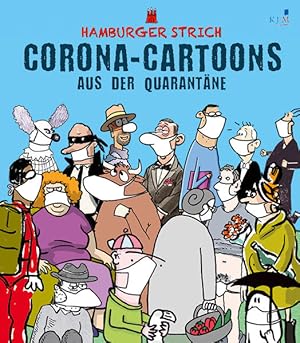 Corona-Cartoons aus der Quarantäne. Hamburger Strich. Cartoons von Bettina Bexte, Dorthe Landschu...