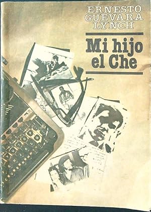 Bild des Verkufers fr Mi hijo el Che zum Verkauf von Librodifaccia