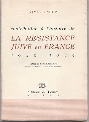 Seller image for Contribution  l'histoire de la Rsistance juive en France, 1940-1944 for sale by Librairie Franoise Causse