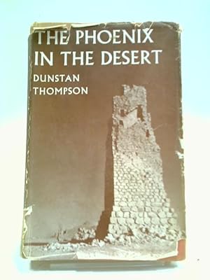 Immagine del venditore per The Phoenix In The Desert: A Book Of Travels venduto da World of Rare Books