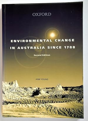 Environmental Change in Australia Since 1788 by Anne Young