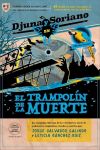 Imagen del vendedor de El trampoln de la muerte: (Djuna y Soriano 2) a la venta por AG Library