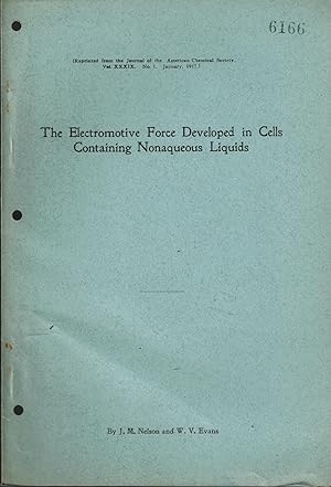 Seller image for The Electromotive Force Developed in Cells Containing Nonaqueous Liquids for sale by UHR Books