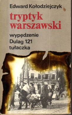 Immagine del venditore per Tryptyk warszawski : wype?dzenie, Dulag 121, tulaczka. venduto da Leonardu